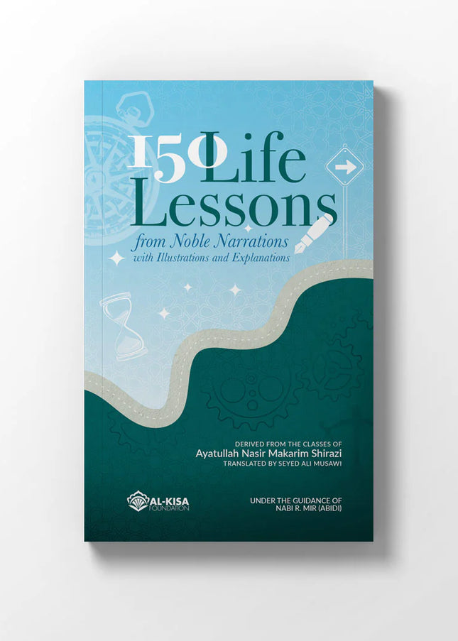150 Life Lessons from Noble Narrations