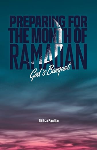 Preparing For The Month Of Ramadan: God's Banquet