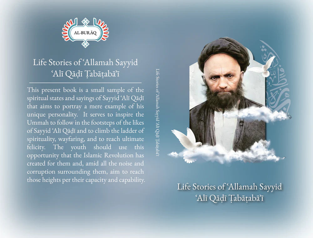 Life Stories Of Allamah Sayyid Ali Qadi Tabatabai