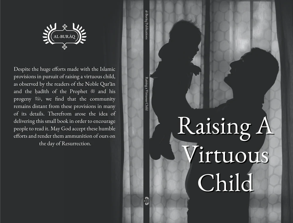 Raising A Virtuous Child