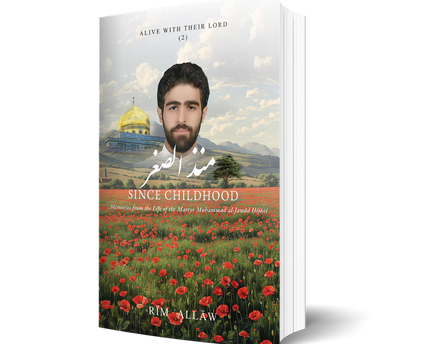 Since Childhood: Memories From The Life Of The Martyr Muhammad Al-jawad Hijazi