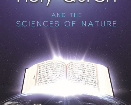 The Holy Quran And The Sciences Of Nature