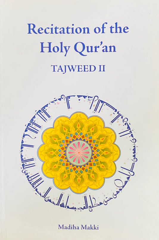Recitation of the Holy Quran: Tajweed 2