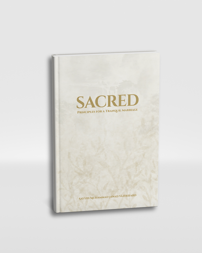 Sacred: Principles for a Tranquil Marriage