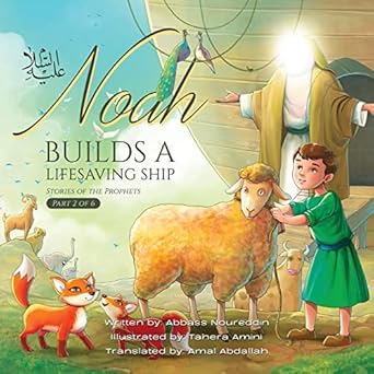 Noah builds a life saving ship